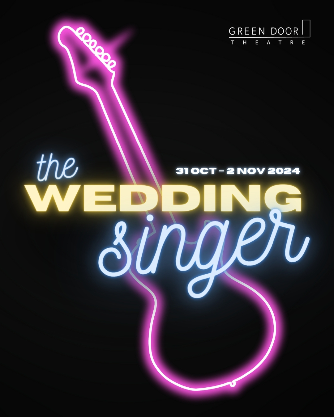 The Wedding Singer, 31 October to 2 November 2024